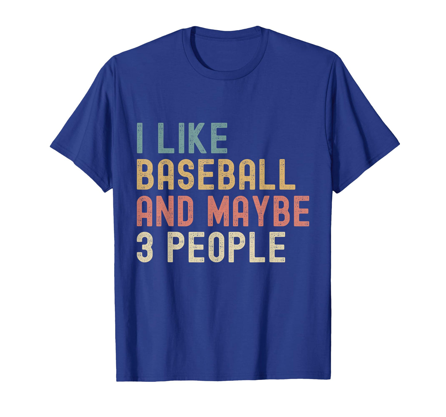 I Like Baseball And Maybe 3 People Funny Vintage Baseball T-Shirt