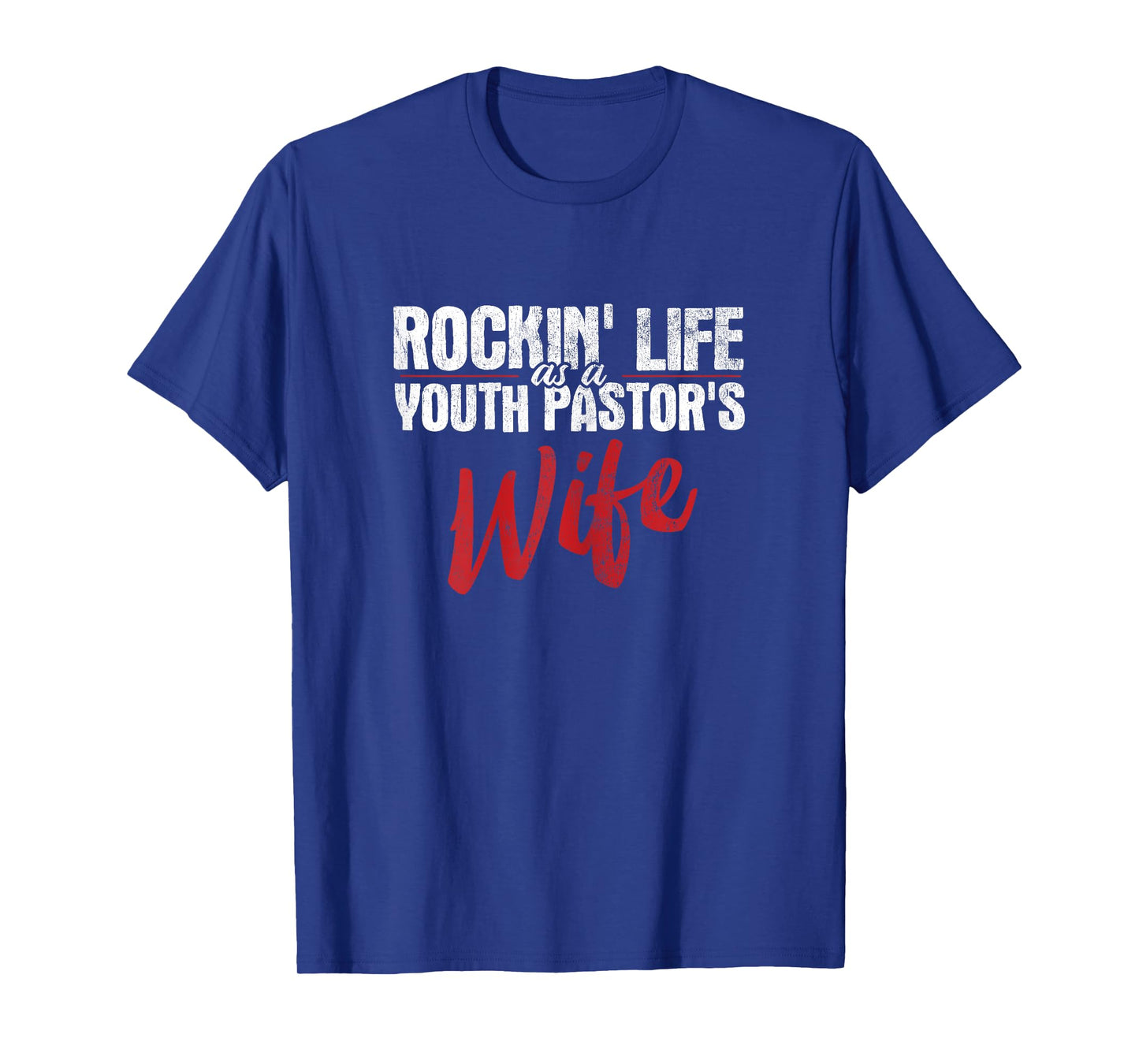 Rockin Life As A Youth Pastor's Wife Christian Pastor T-Shirt