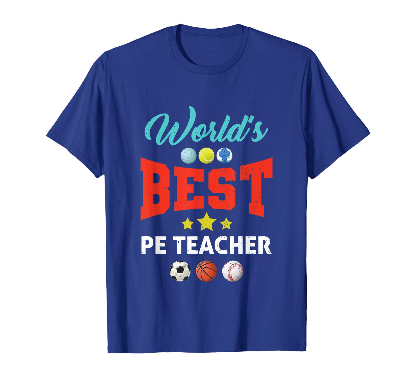 World's Best PE Teacher P.E. Teacher School Fitness Class Men Women Girls Kids T-Shirt