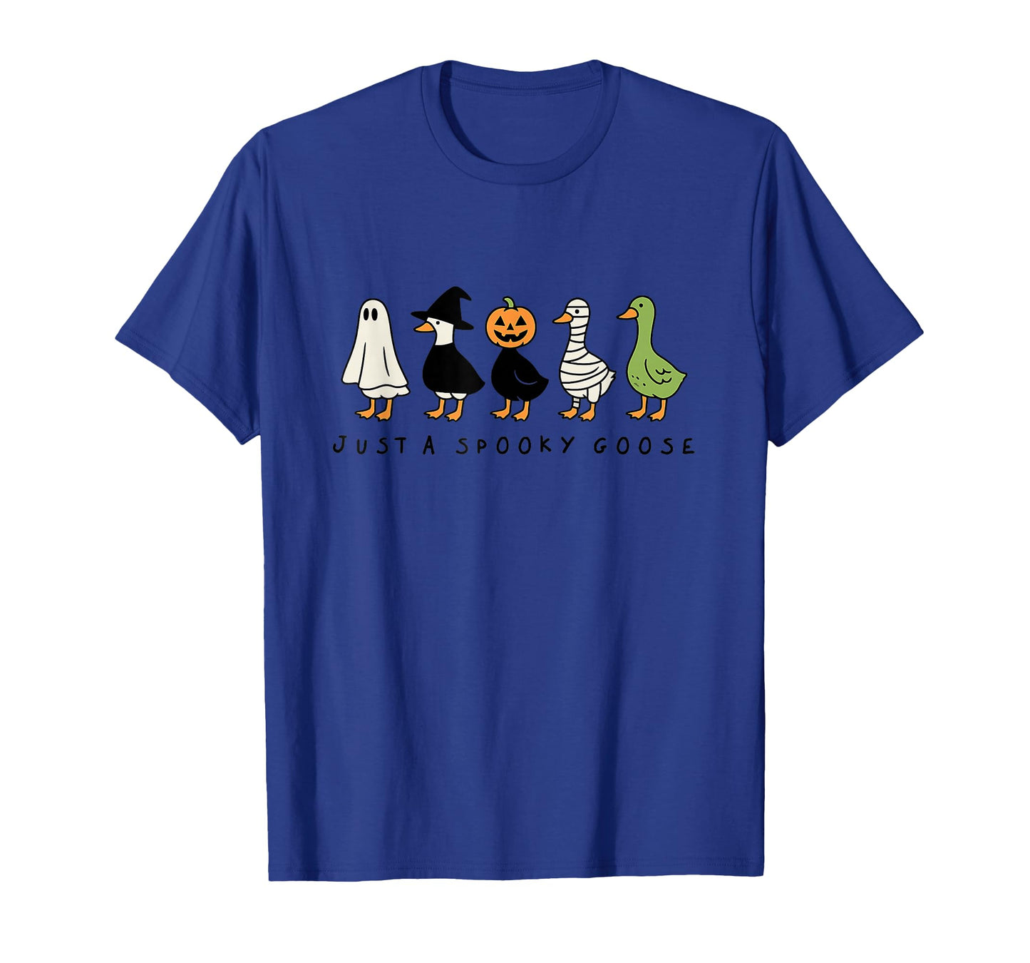 Just A Spooky Goose Halloween Silly Goose Funny Halloween T-Shirt