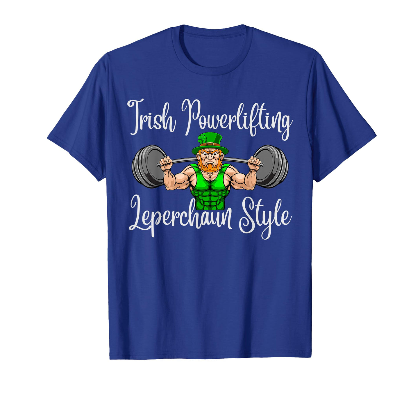 Leprechaun St Patricks Day Weightlifting Funny Powerlifting T-Shirt