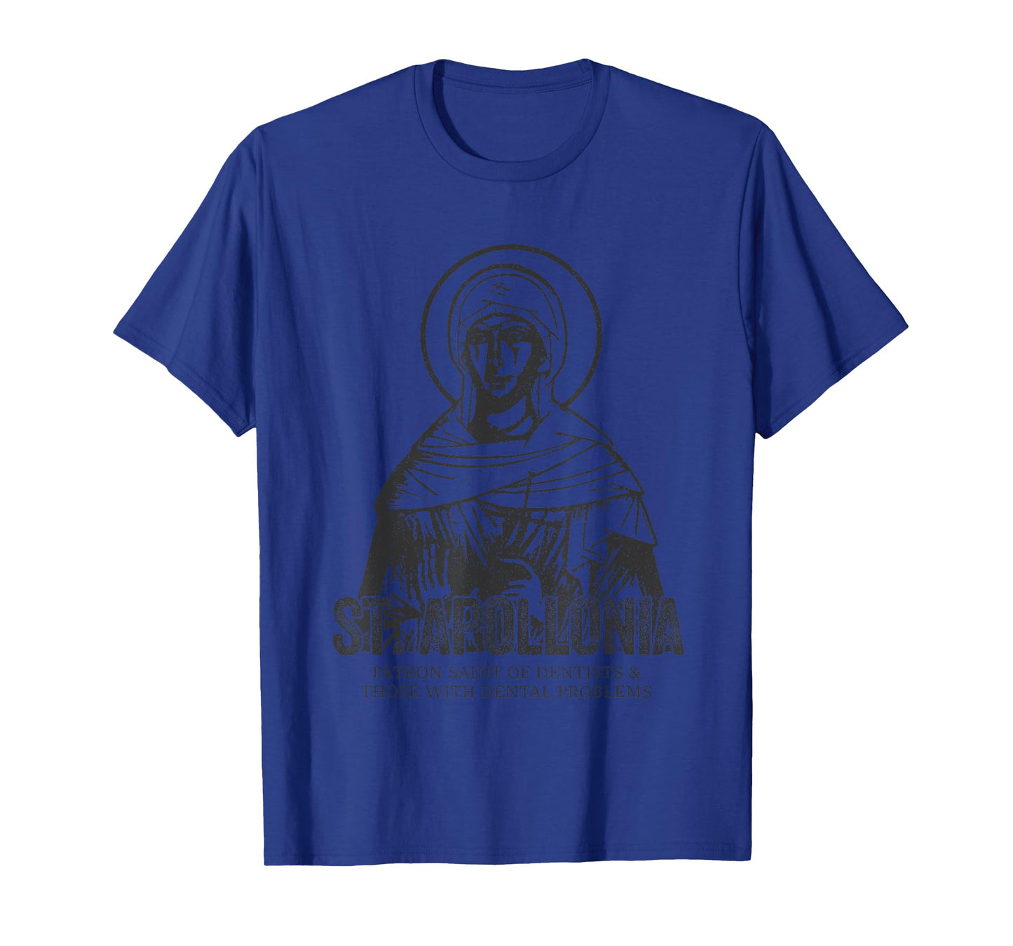 Catholicism St. Apollonia Jesus Catholic Christian Saint T-Shirt