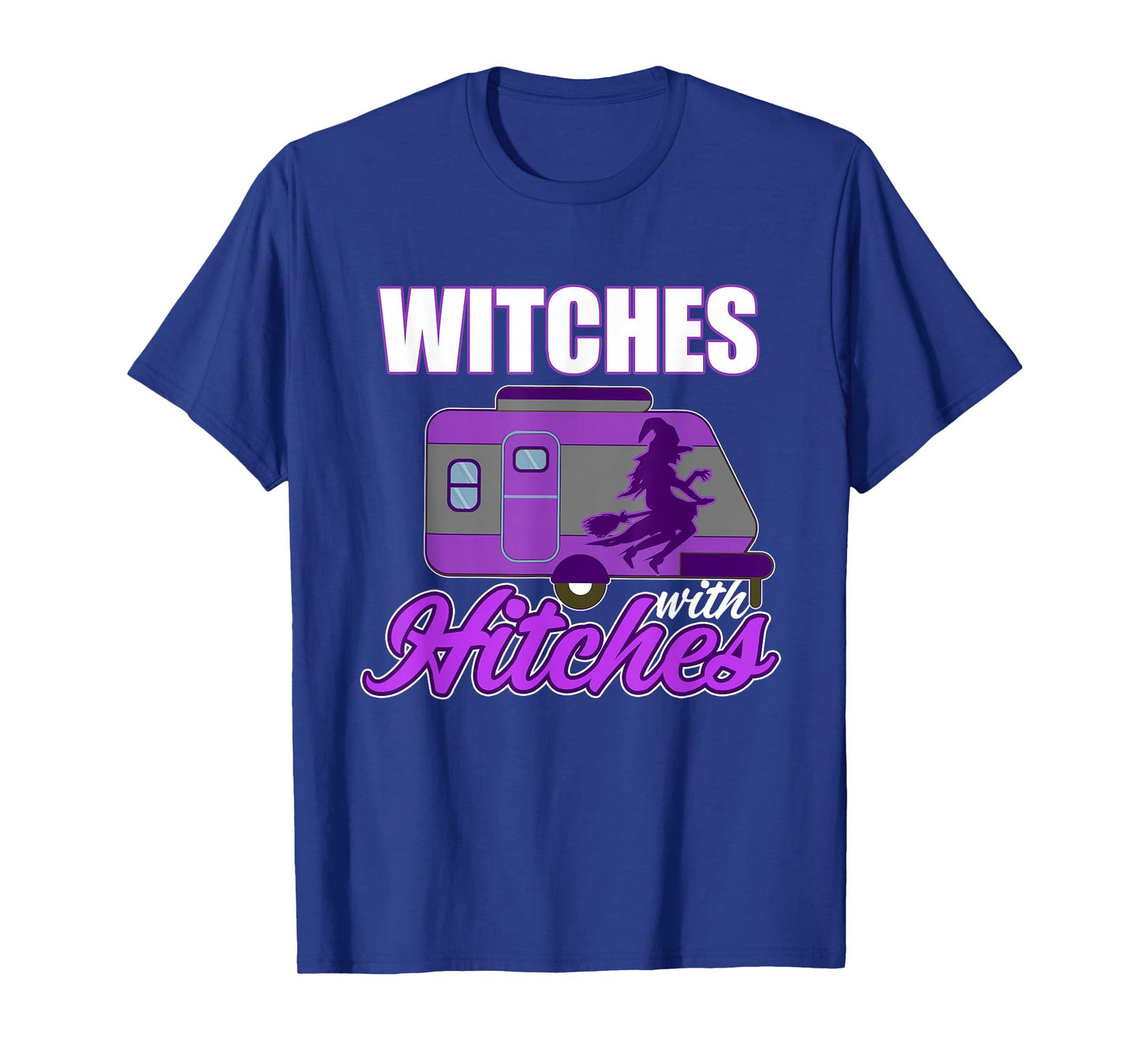 Witches with Hitches Funny Glamping Camping Halloween T-Shirt