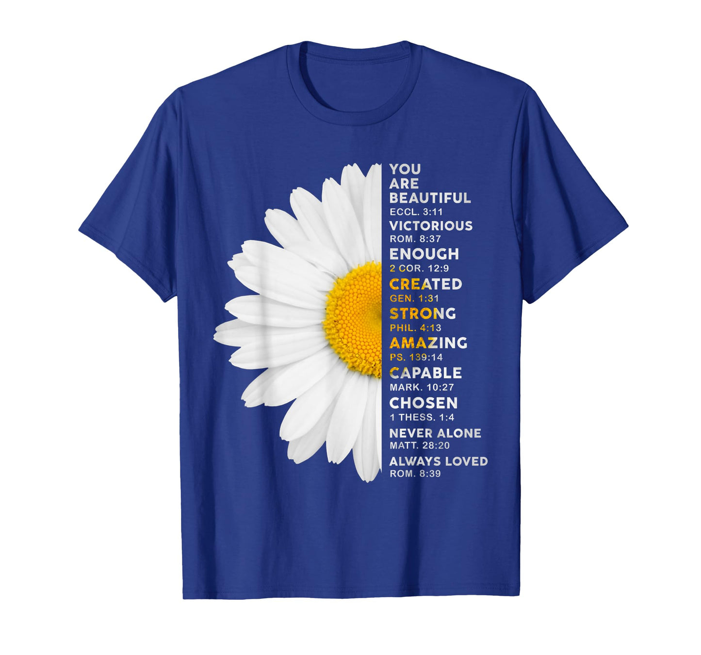 Christian You Are A Beautiful Victorious Enough Daisy Flower T-Shirt