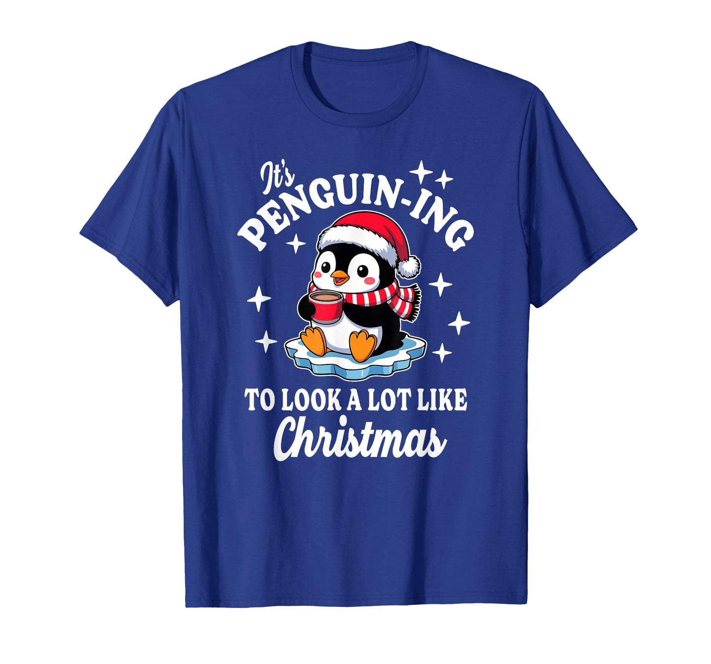 Penguin-ing to Look Like Christmas Funny T-Shirt