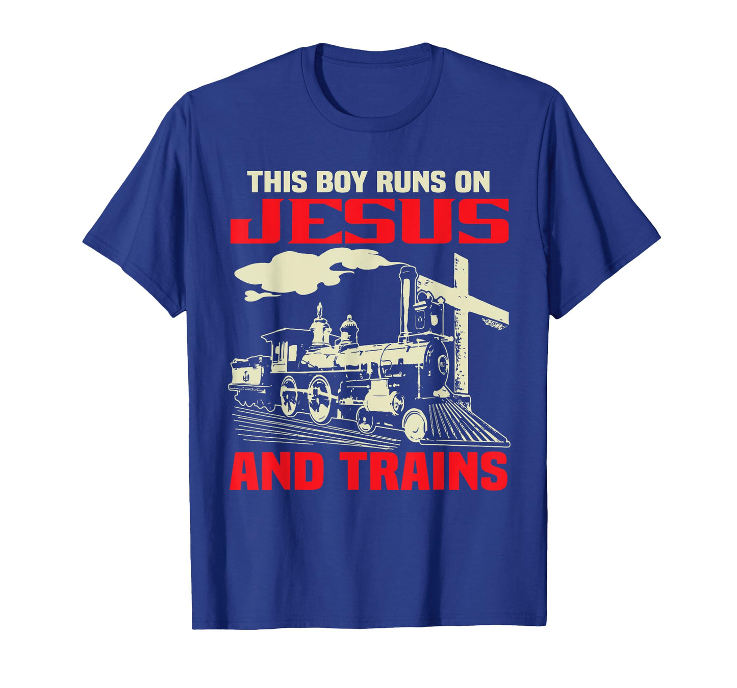 This Boy Runs On Jesus And Trains T-Shirt