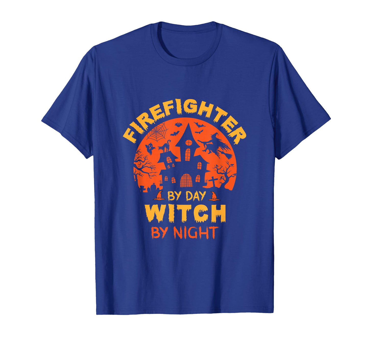 Firefighter by Day Witch by Night Funny Halloween T-Shirt