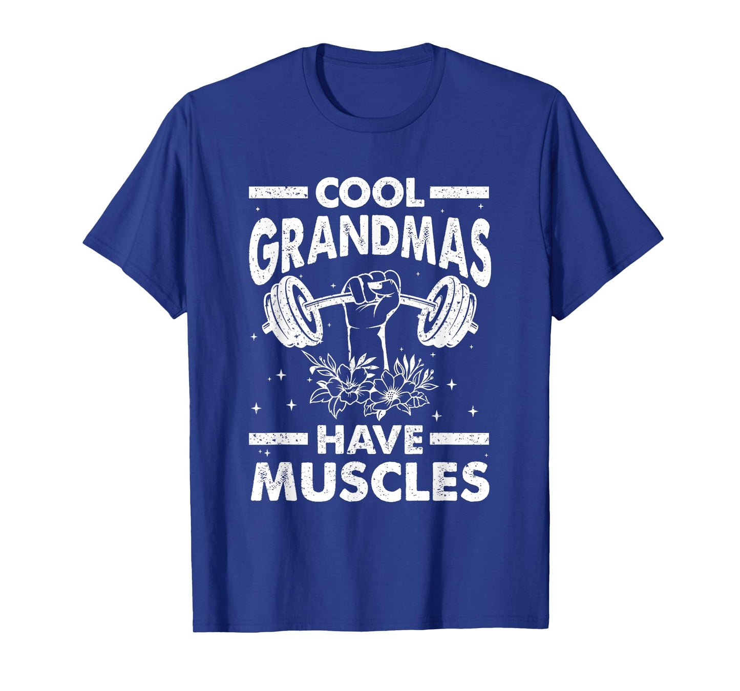 Cool Grandmas Have Muscles T-Shirt