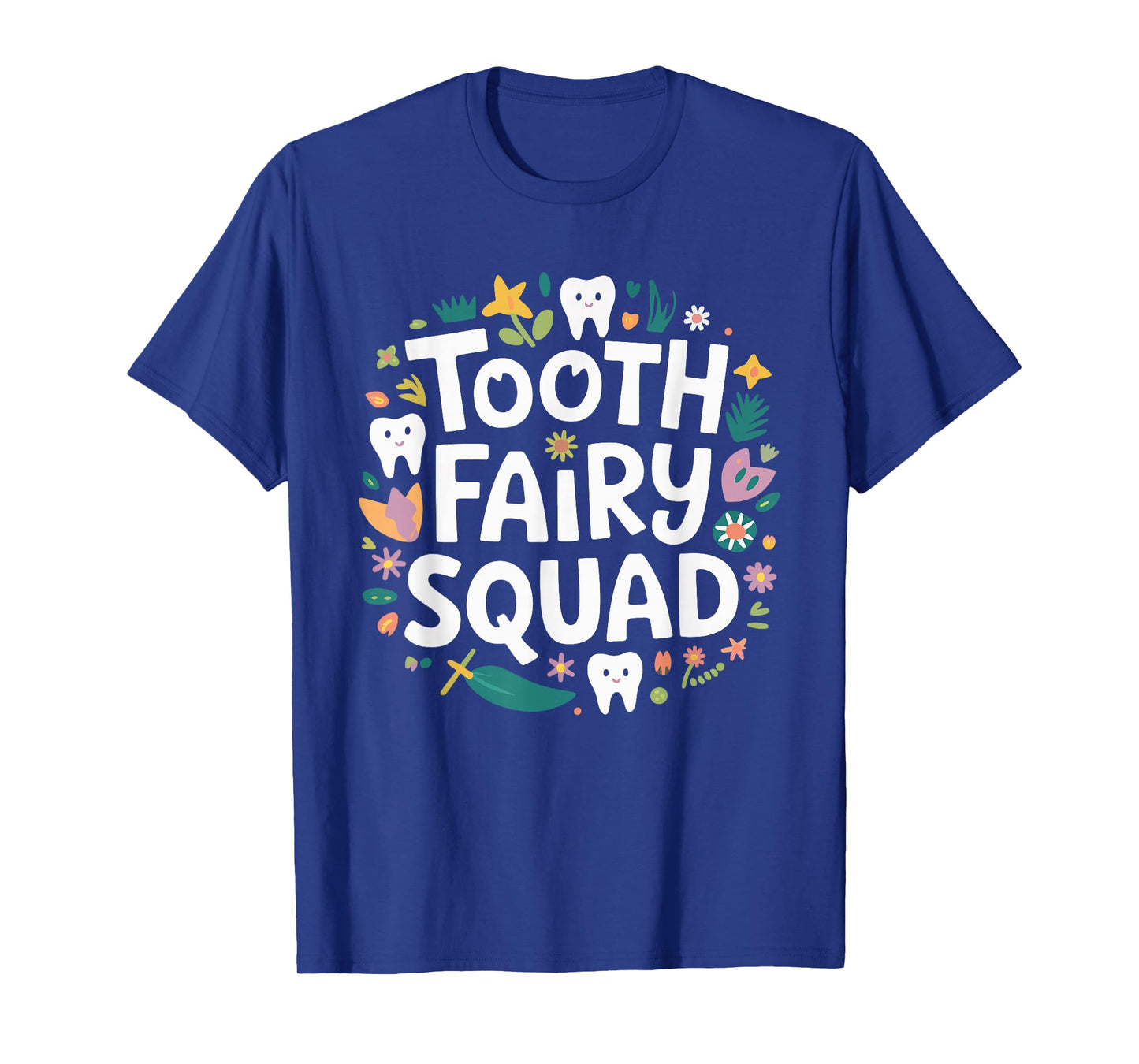 Tooth Fairy Squad T-Shirt
