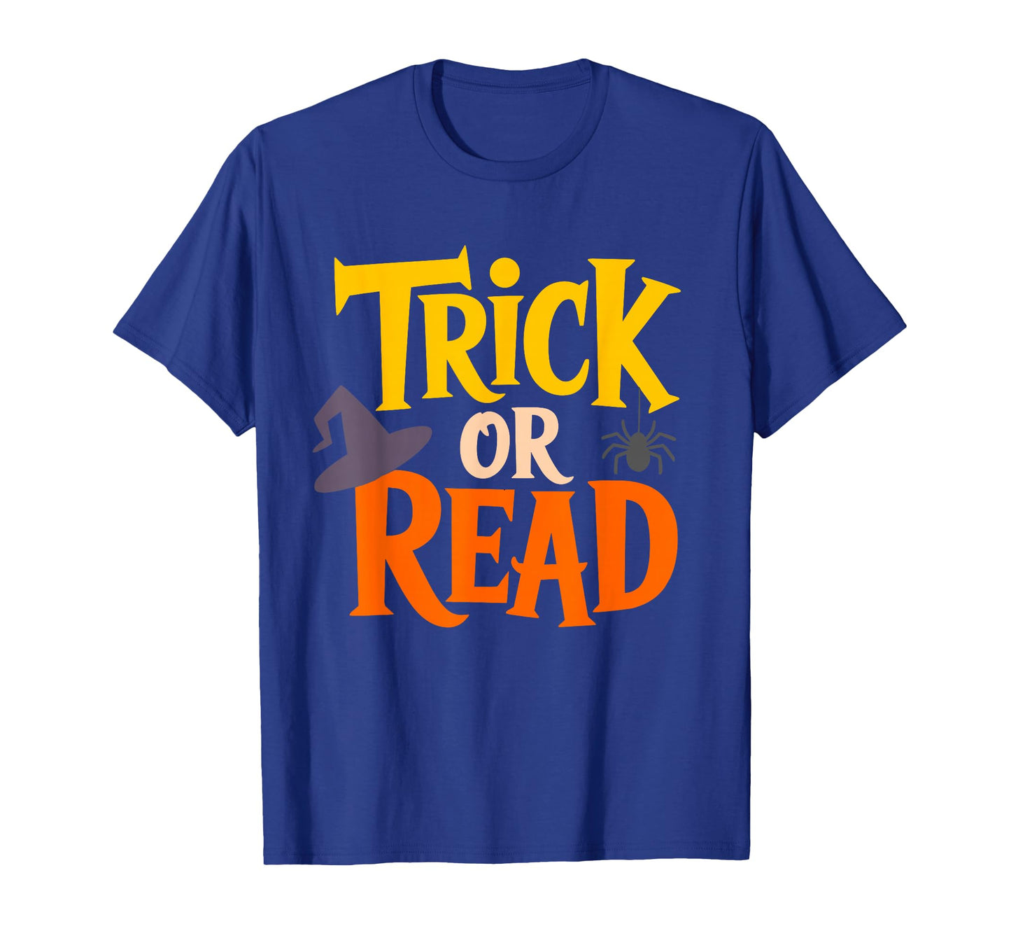 Trick Or Read Halloween Typography with Spider Hat T-Shirt