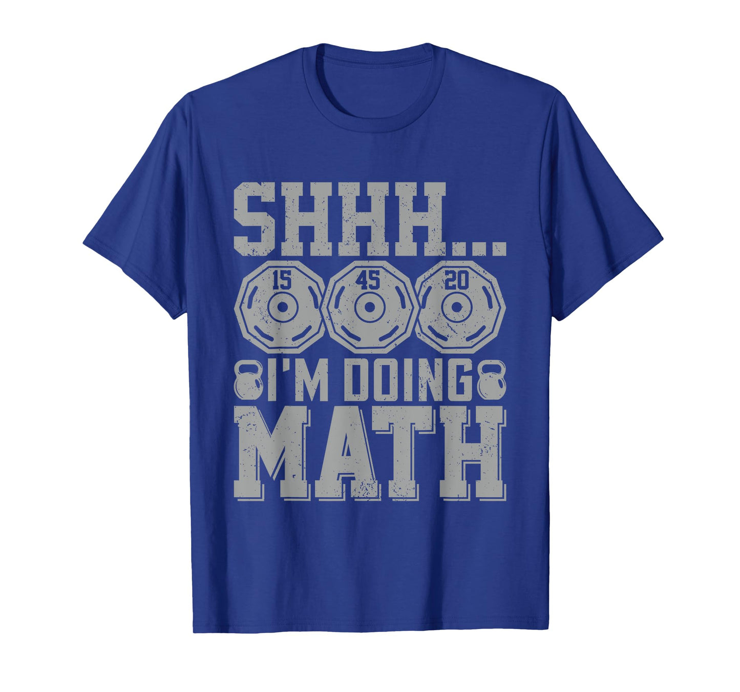 Shhh I'm Doing Math Funny Weight Lifting Workout Training T-Shirt