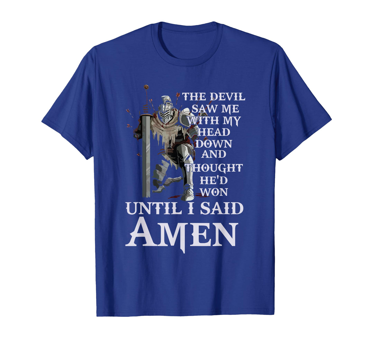 Until I Said Amen Christian for church friends T-Shirt