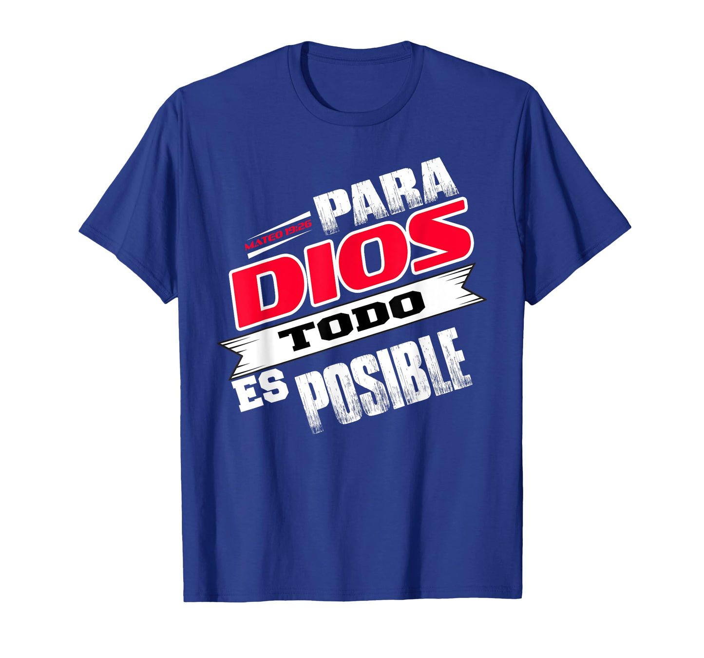 Camisas Cristianas Espanol Para Dios Todo Es Posible Shirt T-Shirt