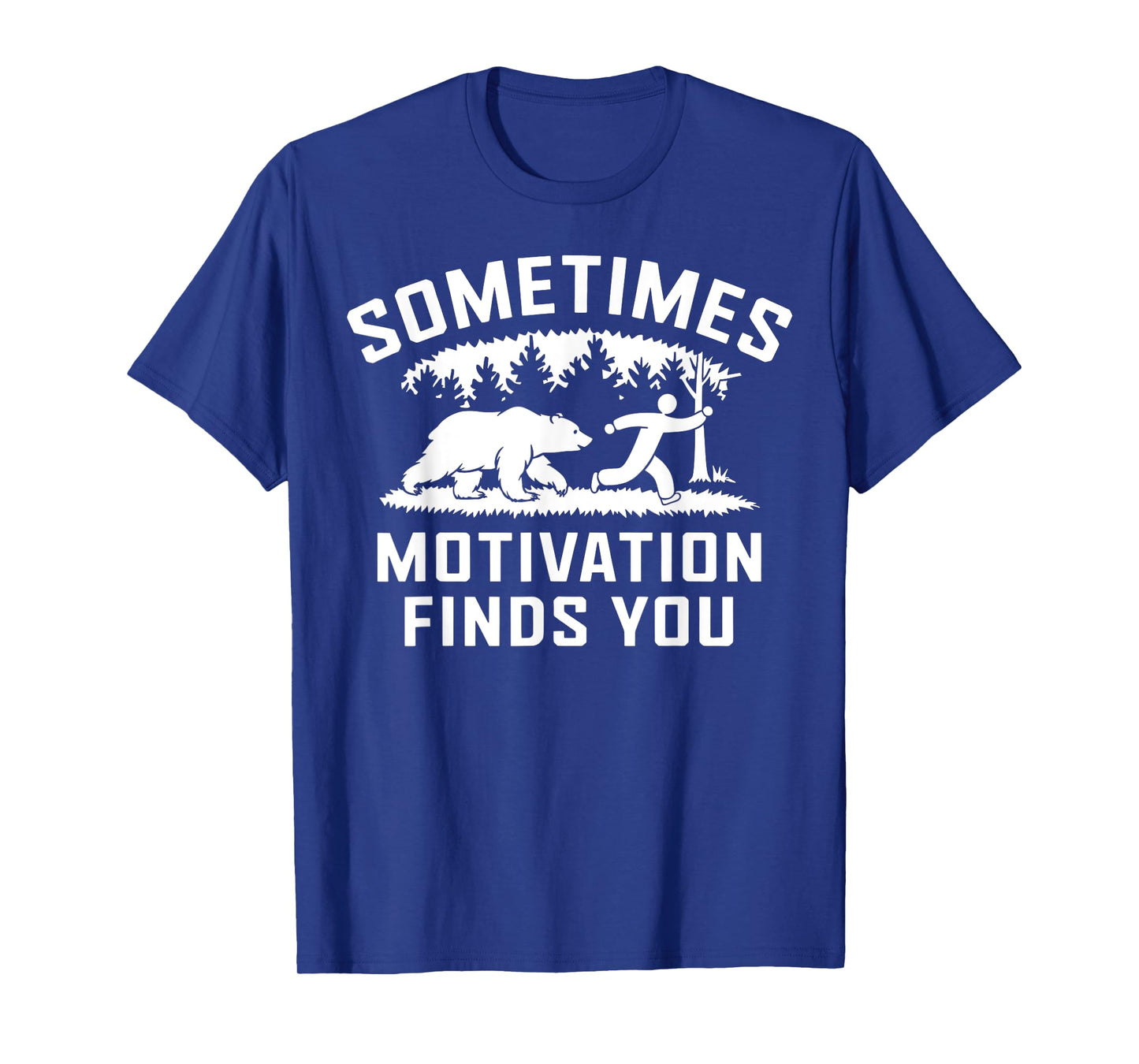 Motivation Finds You Bear Chasing Runner Funny Exercise T-Shirt