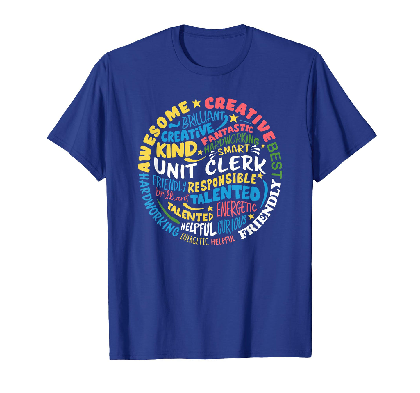 Unit Clerk Tshirt Funny Job Appreciation T-Shirt