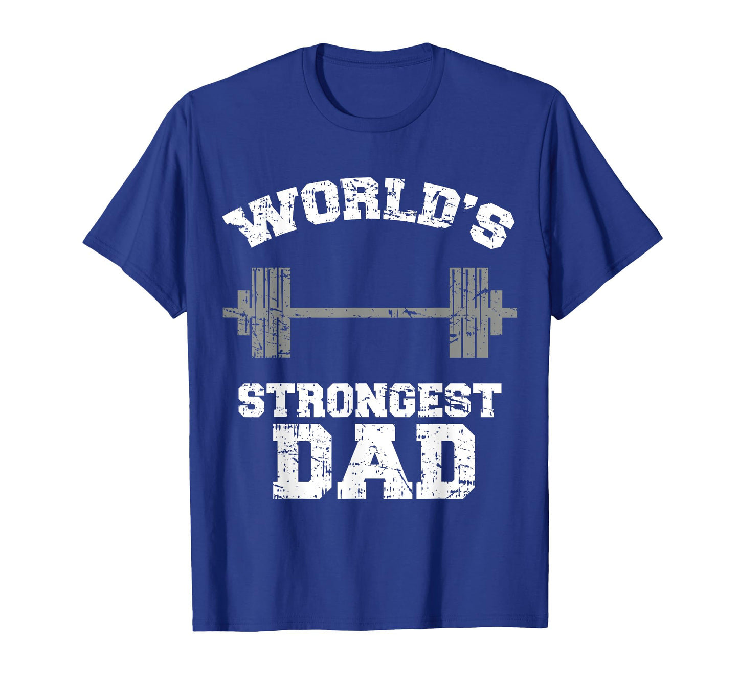 Strong Dad Gym Best Daddy Ever Tee Gift Fathers Day Outfit T-Shirt