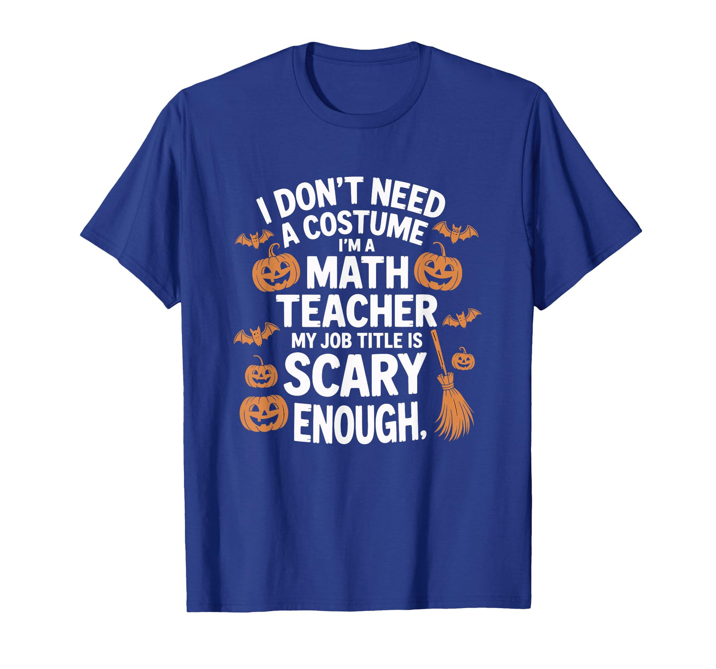Funny Math Teacher Halloween Costume Scary Job Pun T-Shirt