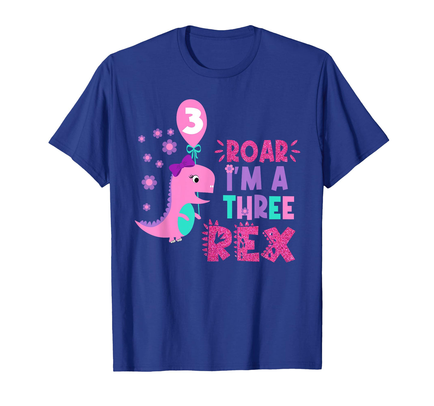 Roar I'm A Three Rex Birthday Girl Dinosaur Lover 3 Year Old T-Shirt