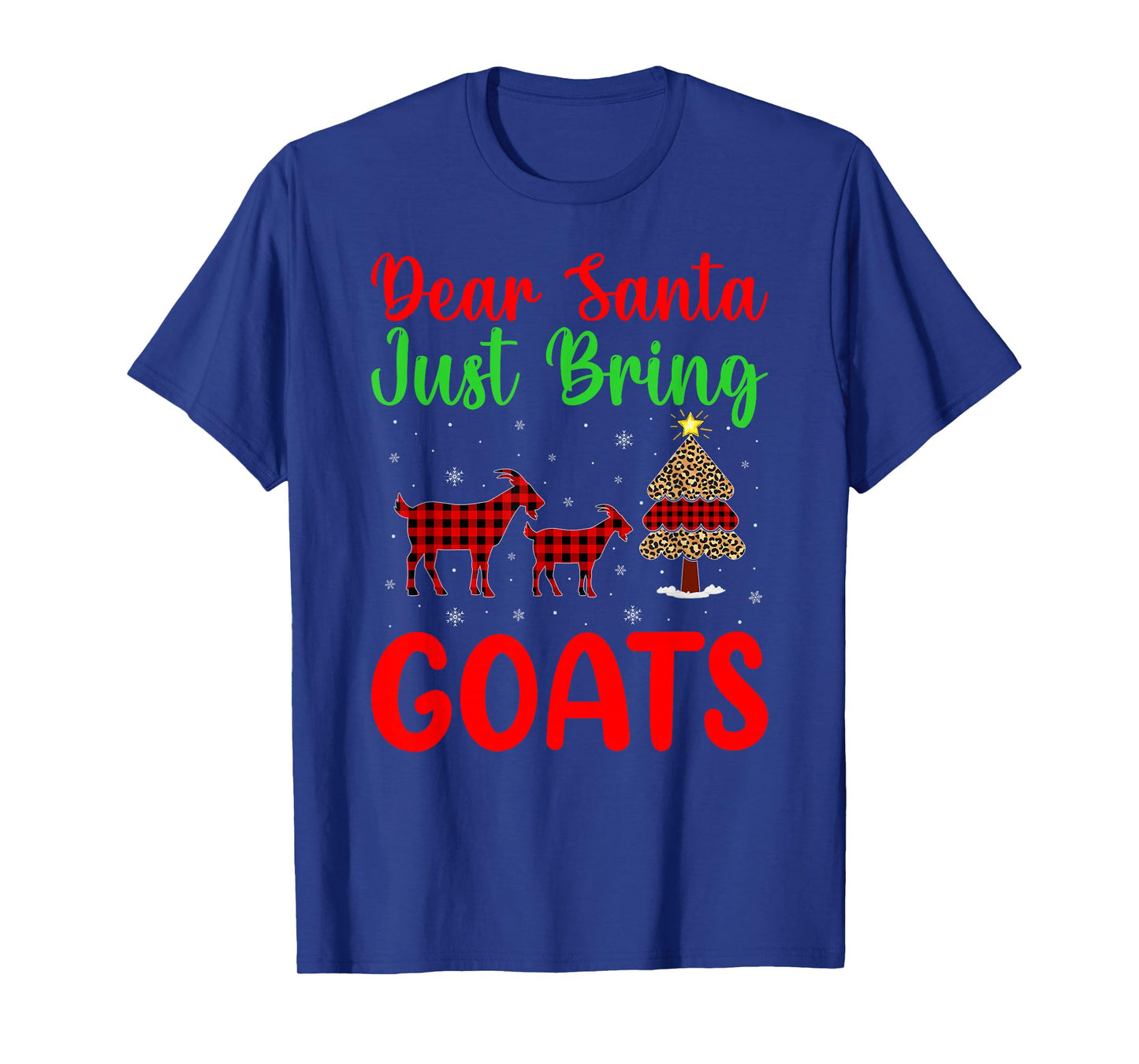 Dear Santa Just Bring Goats Funny Goat Christmas Family T-Shirt