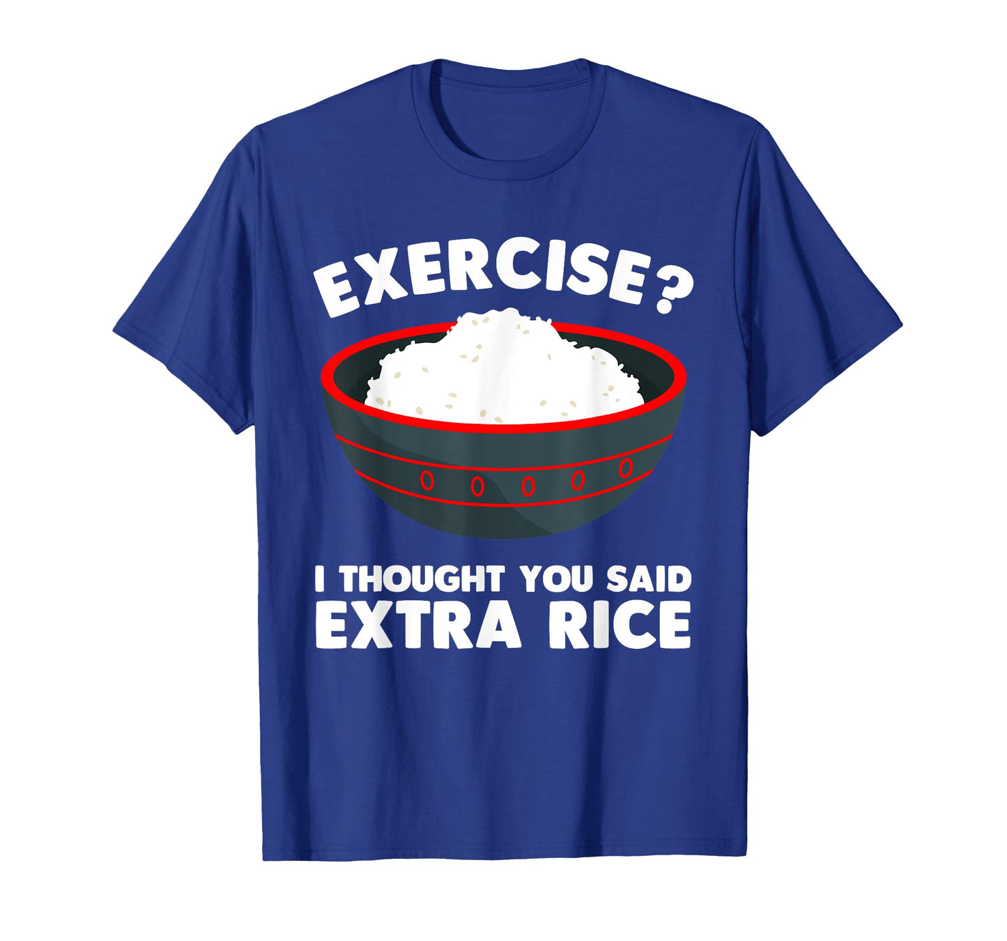 Cute Rice Art Men Women Gym Extra Rice Asian Food Vegan T-Shirt