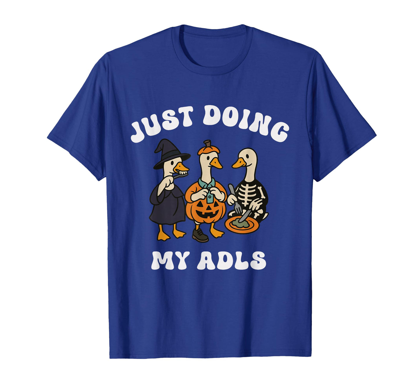 Just Doing My ADLS Halloween Goose Witch Silly Goose Farm T-Shirt