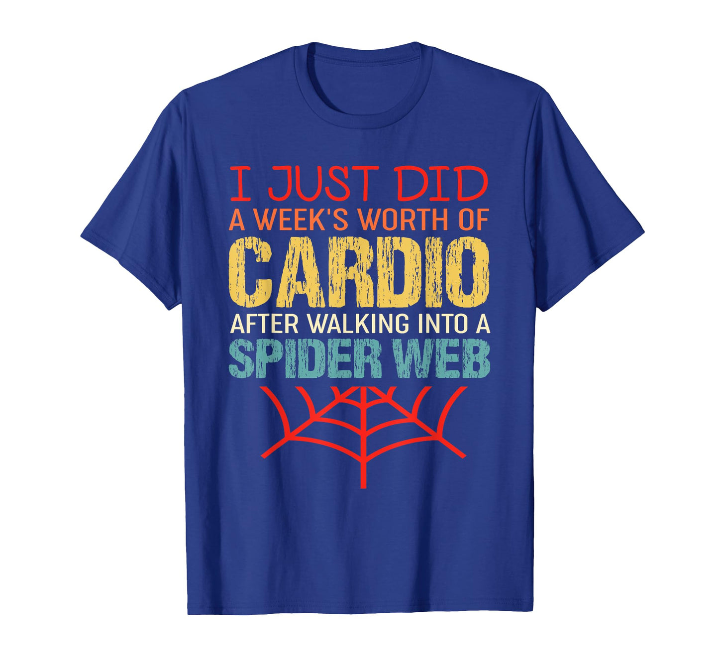 Vintage I Just Did A Week's Worth Of Cardio - Funny Workout T-Shirt