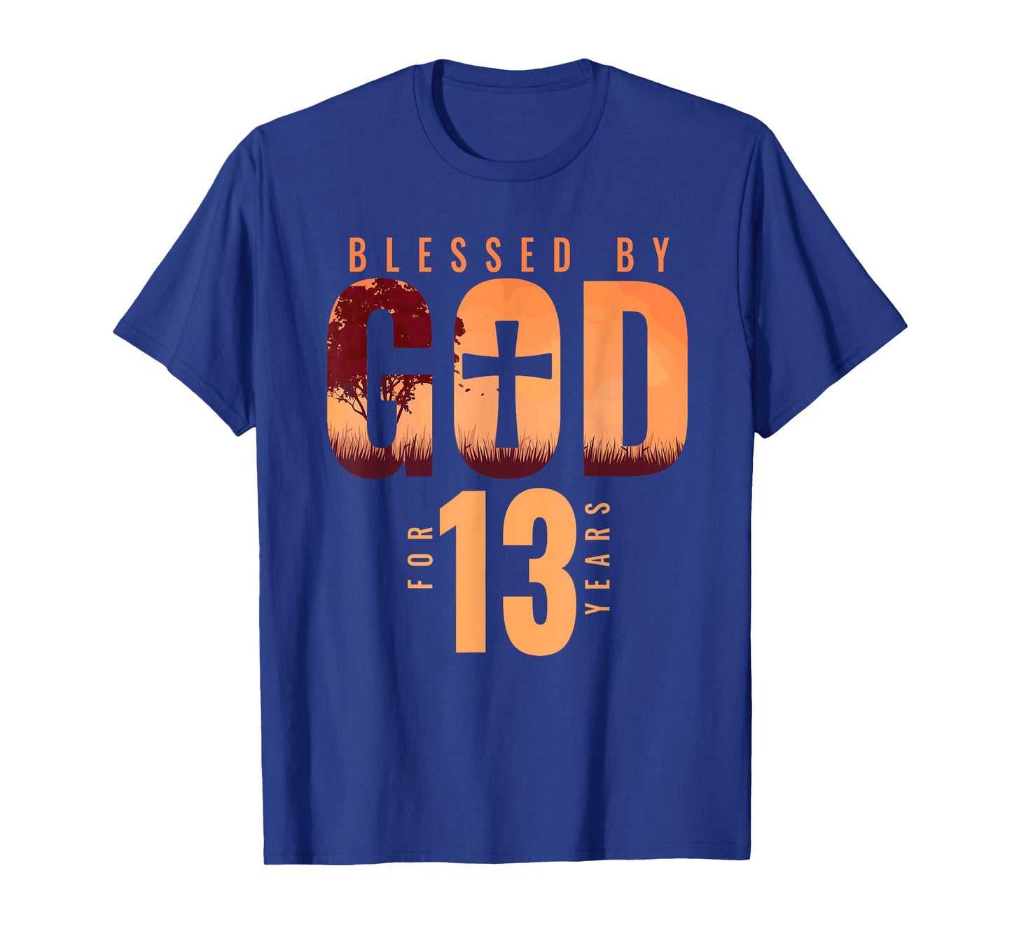 Blessed By God For 13 Years 13th Birthday Religious Theme T-Shirt