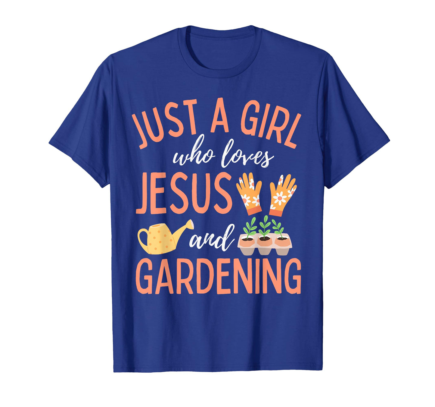 Just A Girl Who Loves Jesus and Gardening Plants Christian T-Shirt