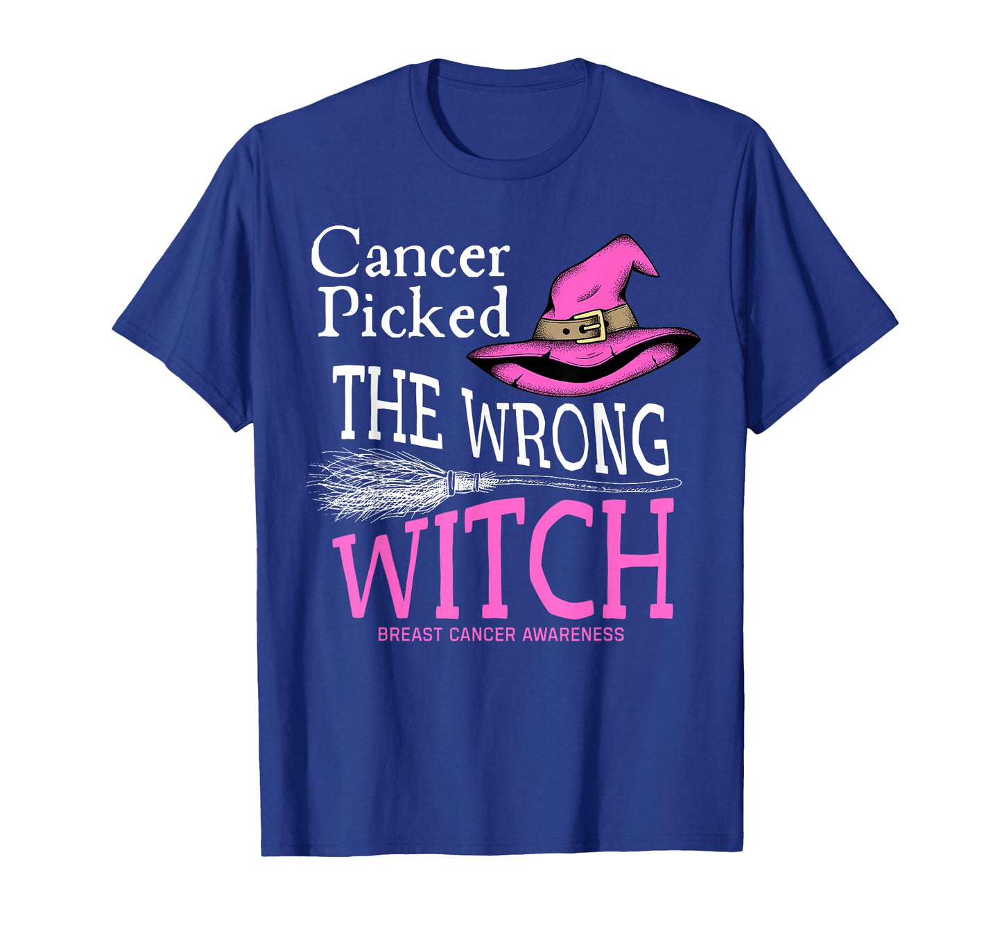 Cancer Picked The Wrong Witch Funny Halloween Breast Cancer T-Shirt