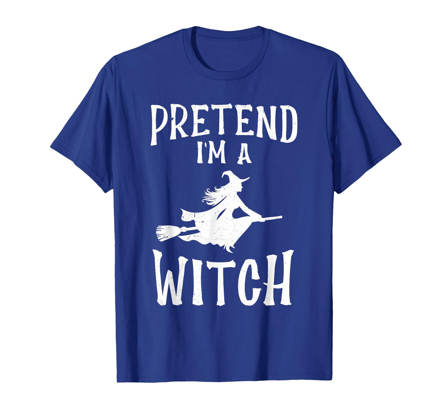 Pretend I'm A Witch Costume Funny Halloween Women Girls Kids T-Shirt