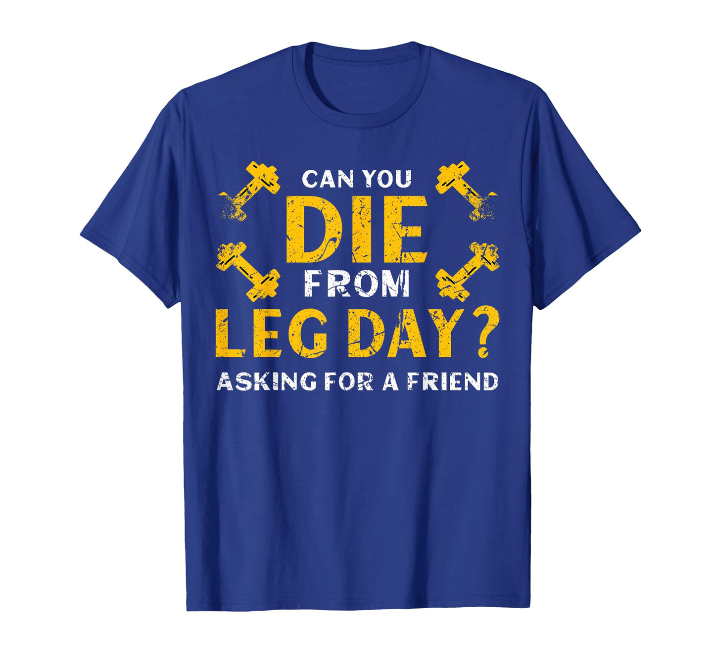 Funny Leg Day Workout Body Building T-Shirt