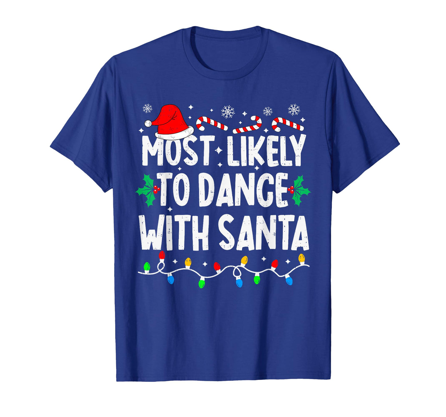Most Likely to Dance with Santa Family Matching Christmas T-Shirt