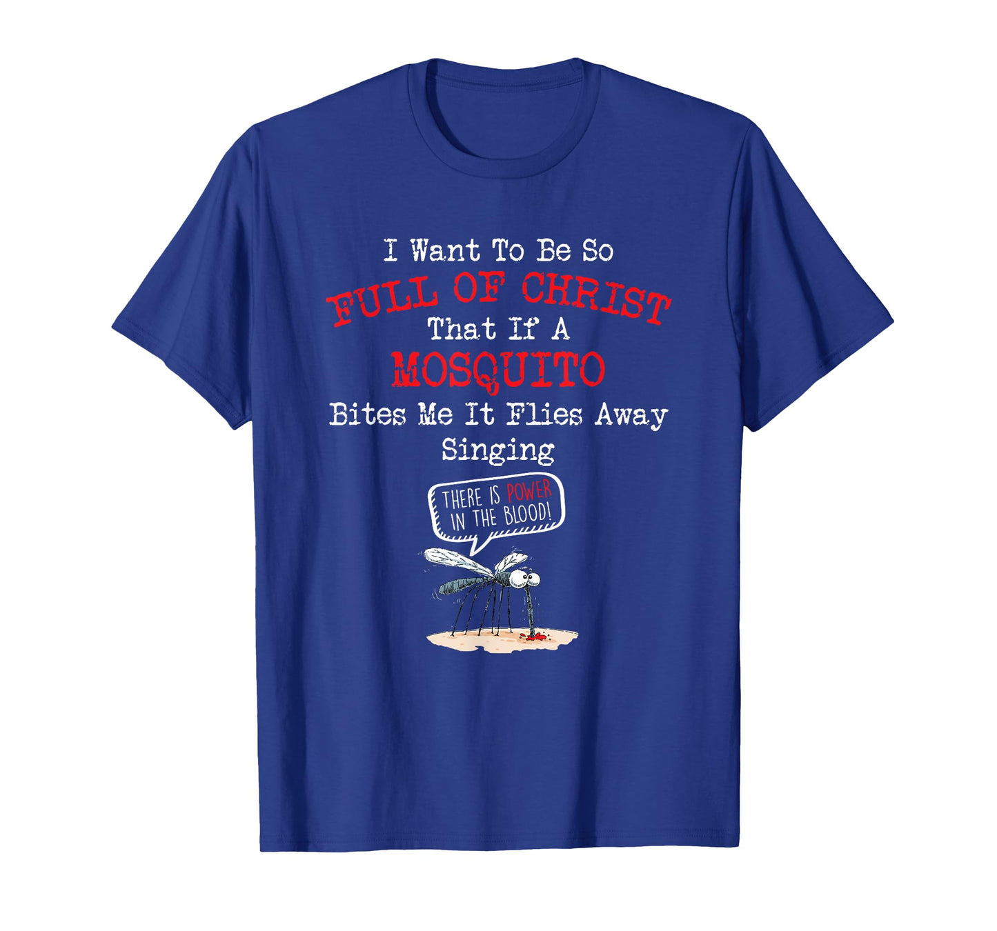 Mosquito Joke Funny Christian Bible Jesus Christ T-Shirt
