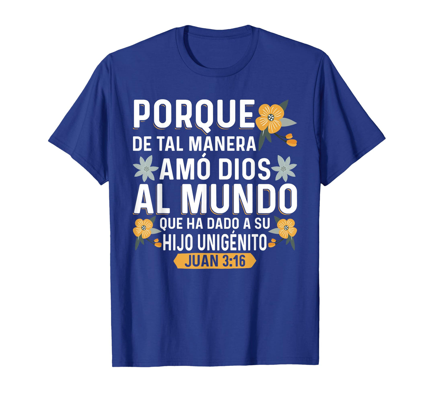 Camisetas Cristianas en espanol Versículos Biblia Juan 3:16 T-Shirt