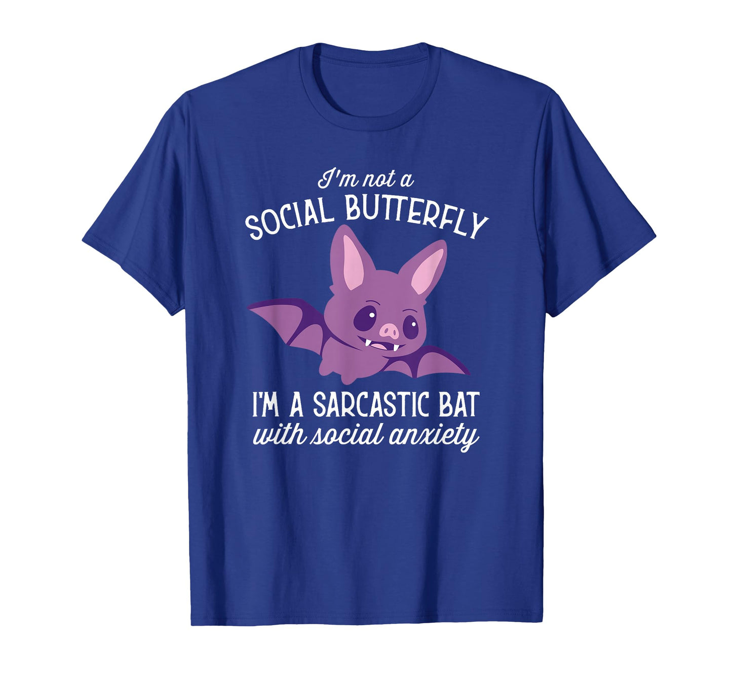 I'm Not A Social Butterfly I'm A Sarcastic Bat T-Shirt