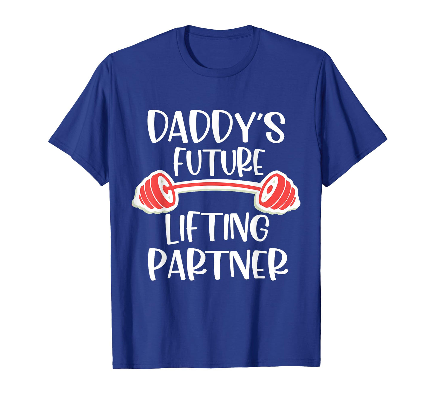 Daddy's Future Lifting Partner T-Shirt