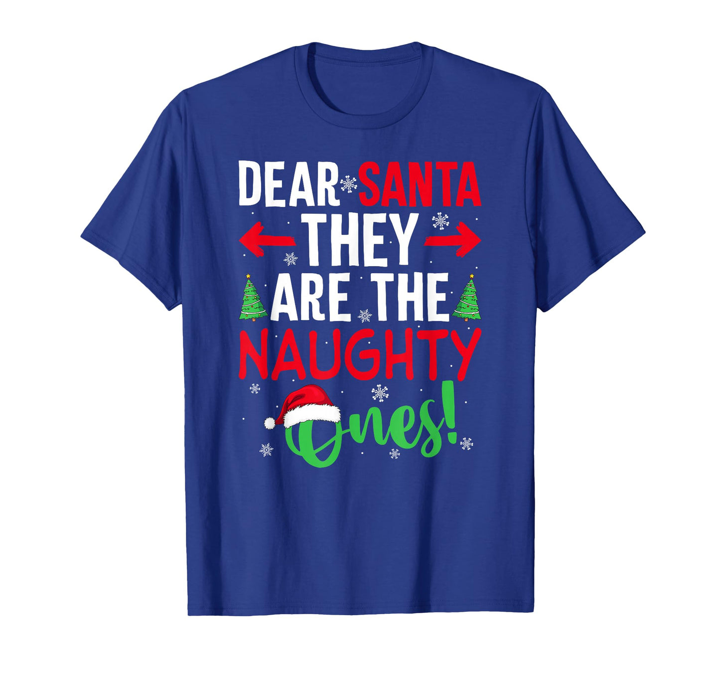 Merry Christmas Pajamas Dear Santa They are The Naughty Ones T-Shirt