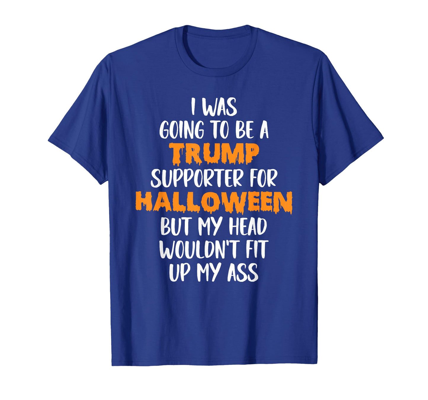 Trump Voter For Halloween Costume, Fun Anti-Trump T-Shirt