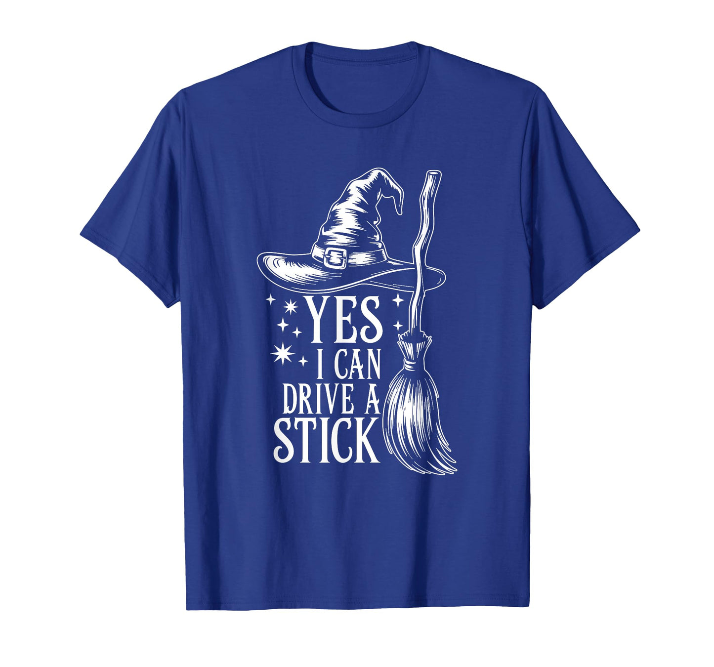 Yes I Can Drive A Stick Funny Halloween Spooky Witches T-Shirt