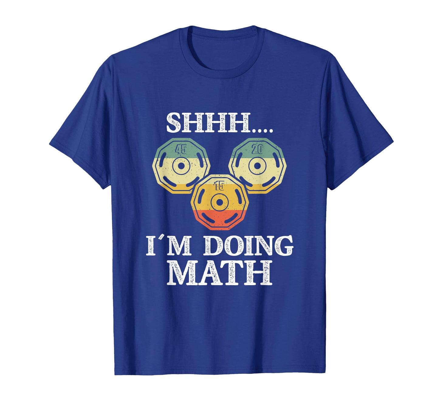 Shhh I'm Doing Math Funny Weight Lifting Workout Training T-Shirt