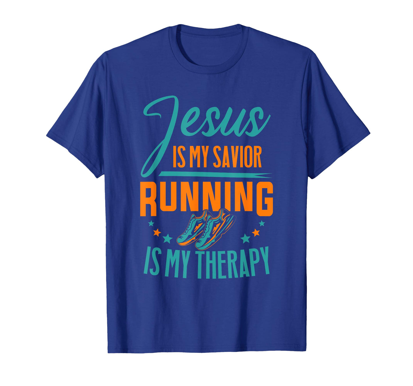 Marathoner Jesus Is My Savior Running Is My Therapy Marathon T-Shirt