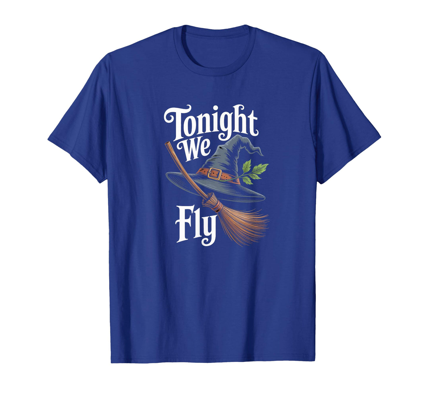 Tonight We Fly Inspired Halloween Witch T-Shirt