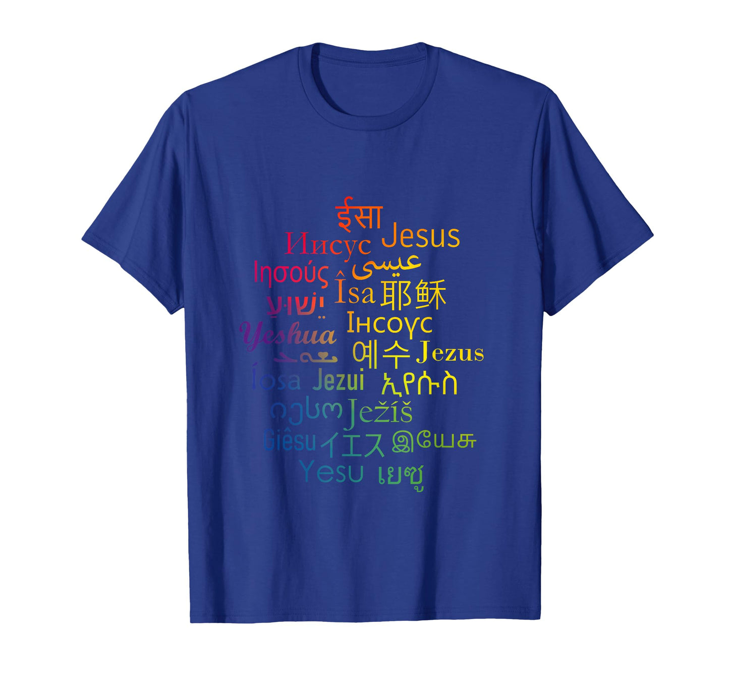 Jesus in different languages | Christian | Love T-Shirt