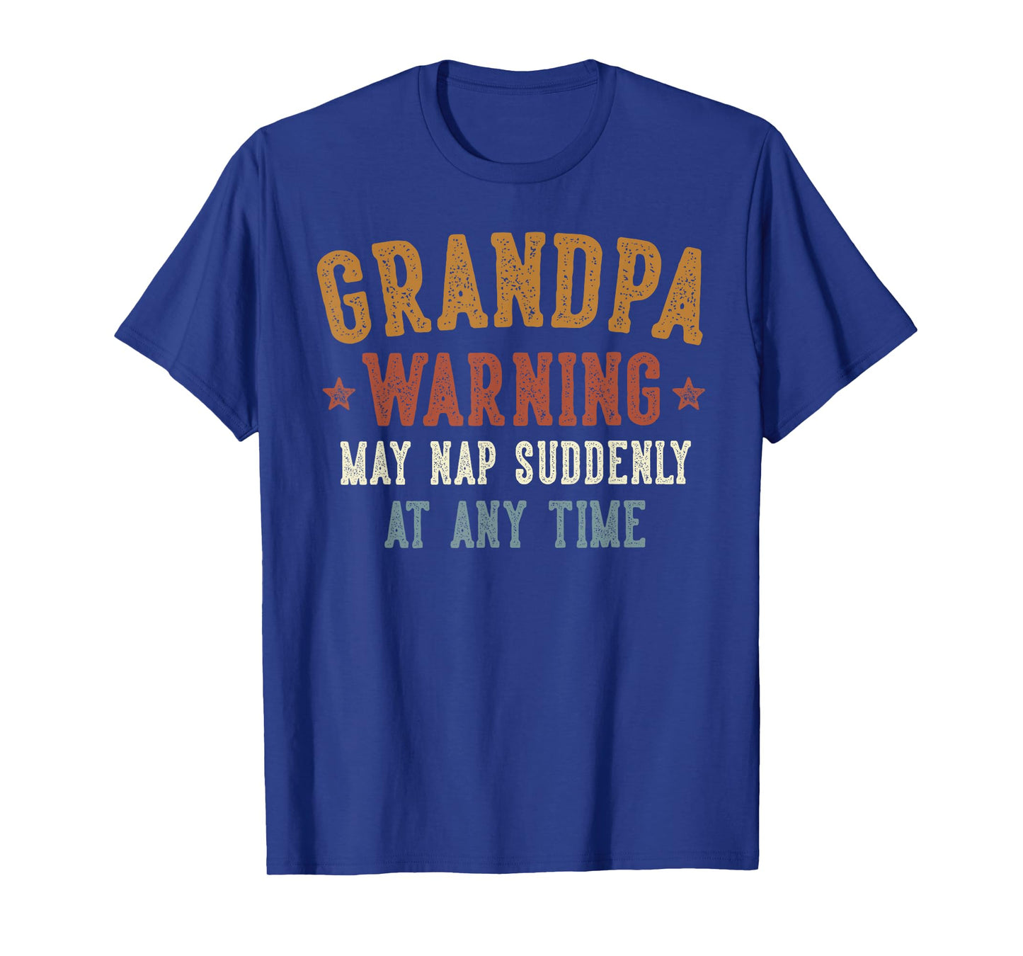 Grandpa Warning May Nap Suddenly At Any Time Funny Grandpa T-Shirt