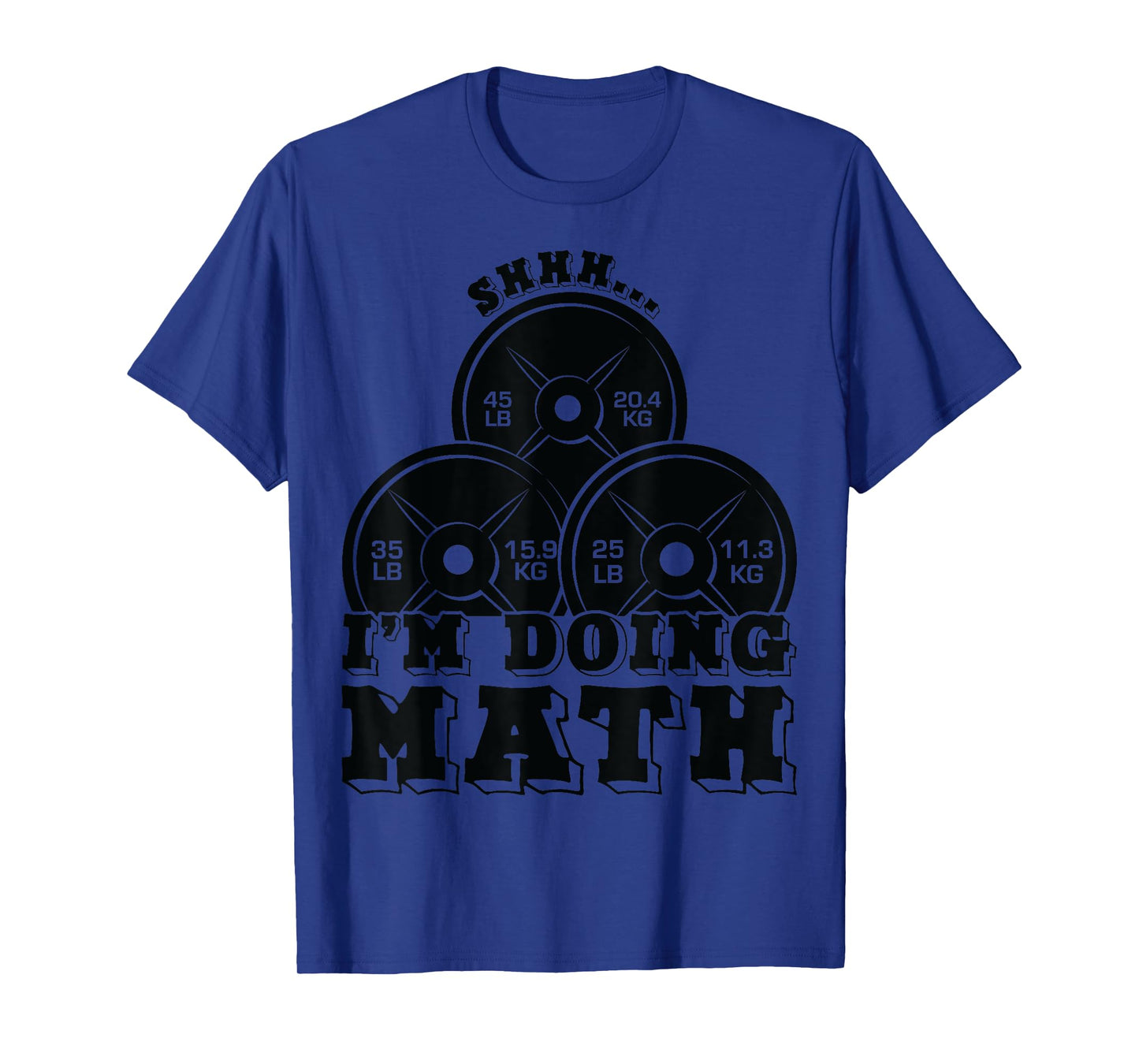 Shhh I'm Doing Math Weight Lifting Workout Training Funny T-Shirt