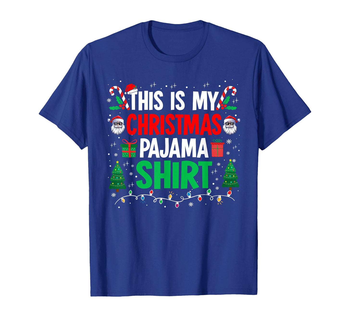 This is My Christmas Pajama Shirt Funny Xmas PJs Men Women T-Shirt