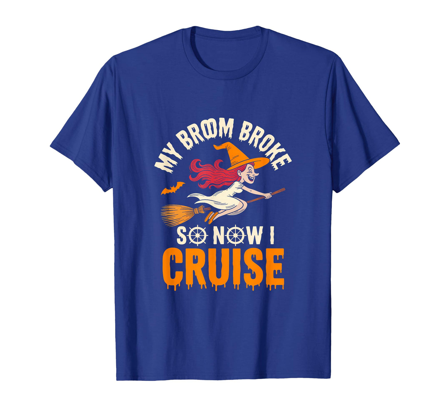 My Broom Broke So Now I Cruise Witch Halloween Vacation T-Shirt