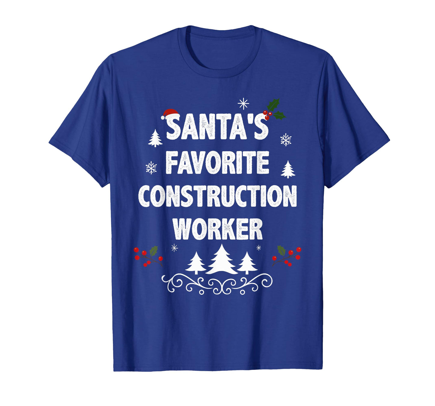 Santa's Favorite Construction Worker Funny Christmas Pajamas T-Shirt