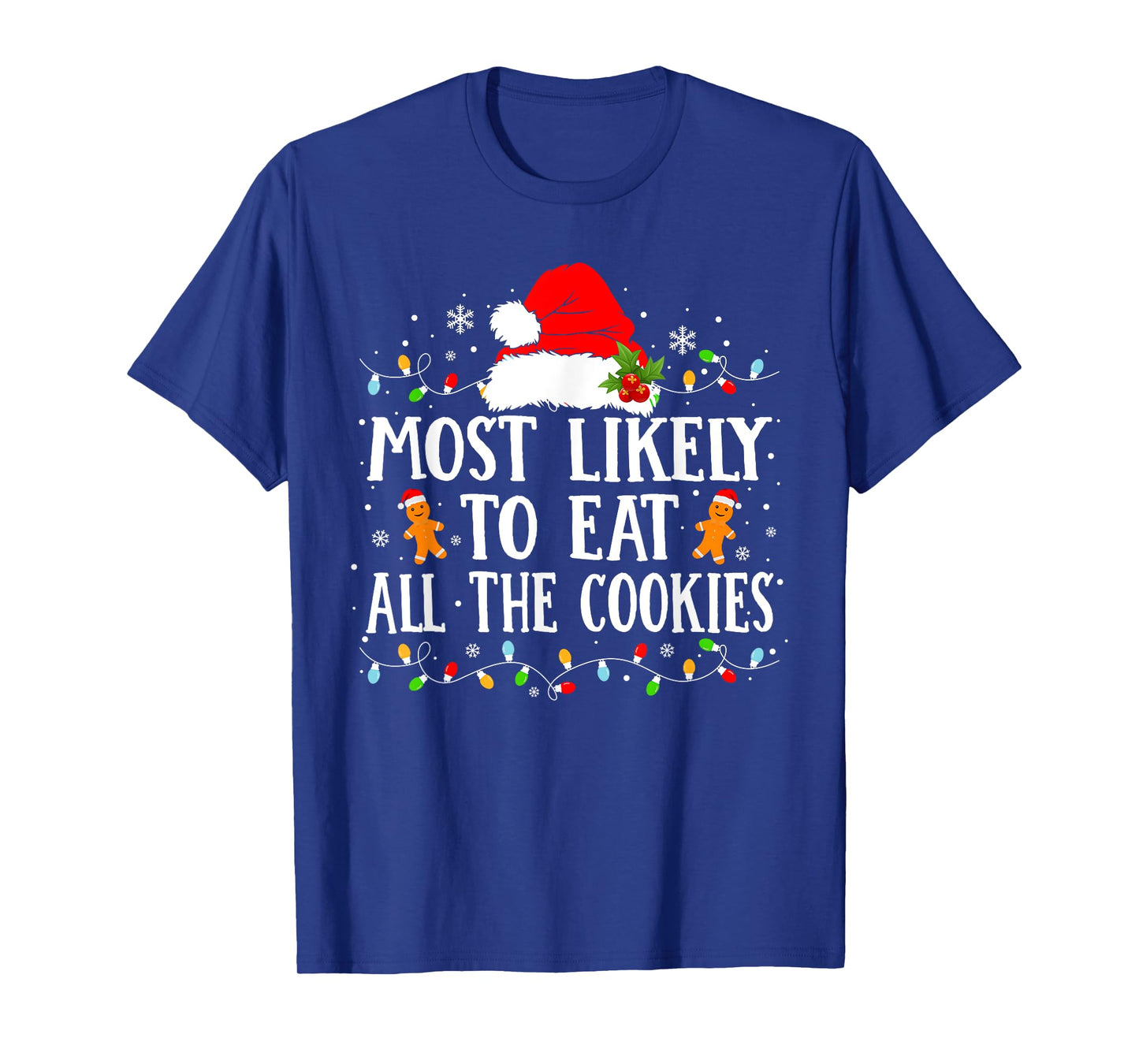 Most Likely to Eat All The Cookies Christmas Outfit T-Shirt