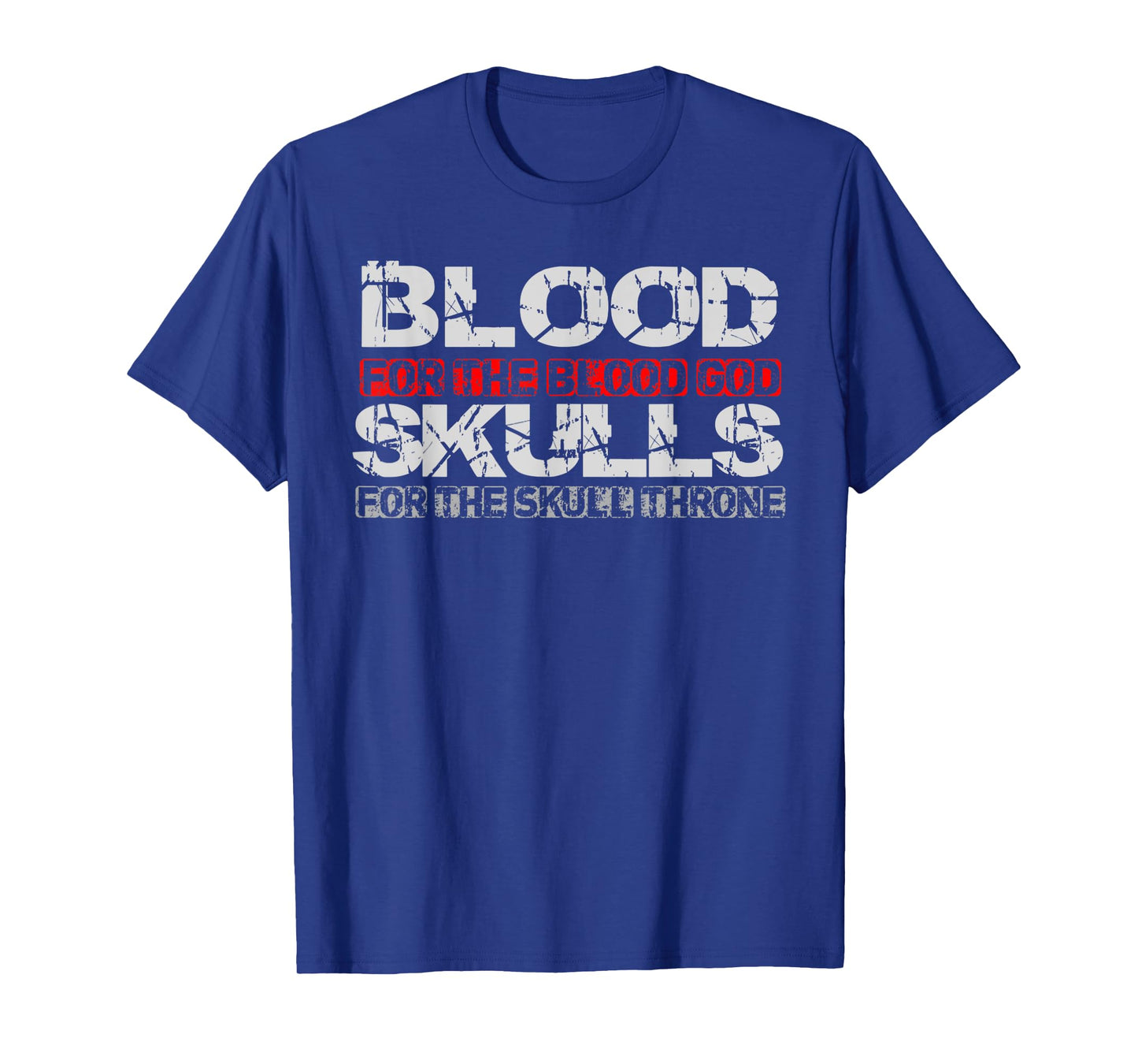 Vintage Blood For The Blood God Skulls For The Skull Throne T-Shirt